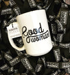 Good Woman Mugs